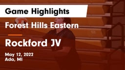 Forest Hills Eastern  vs Rockford JV Game Highlights - May 12, 2022