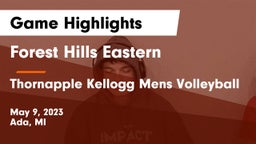 Forest Hills Eastern  vs Thornapple Kellogg Mens Volleyball Game Highlights - May 9, 2023