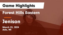 Forest Hills Eastern  vs Jenison   Game Highlights - March 23, 2024