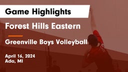 Forest Hills Eastern  vs Greenville Boys Volleyball Game Highlights - April 16, 2024
