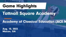 Tattnall Square Academy vs Academy of Classical Education (ACE Macon) Game Highlights - Aug. 10, 2023