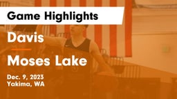 Davis  vs Moses Lake  Game Highlights - Dec. 9, 2023