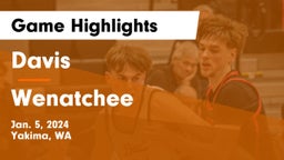 Davis  vs Wenatchee  Game Highlights - Jan. 5, 2024