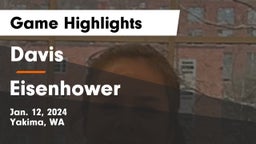 Davis  vs Eisenhower  Game Highlights - Jan. 12, 2024