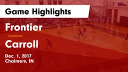 Frontier  vs Carroll  Game Highlights - Dec. 1, 2017