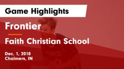 Frontier  vs Faith Christian School Game Highlights - Dec. 1, 2018