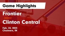 Frontier  vs Clinton Central  Game Highlights - Feb. 24, 2023