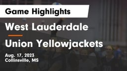 West Lauderdale  vs Union Yellowjackets Game Highlights - Aug. 17, 2023