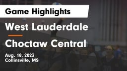 West Lauderdale  vs Choctaw Central  Game Highlights - Aug. 18, 2023