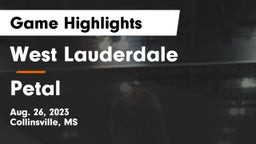 West Lauderdale  vs Petal  Game Highlights - Aug. 26, 2023
