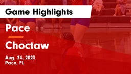 Pace  vs Choctaw  Game Highlights - Aug. 24, 2023