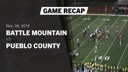 Recap: Battle Mountain  vs. Pueblo County  2015