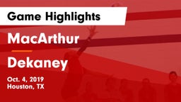 MacArthur  vs Dekaney  Game Highlights - Oct. 4, 2019