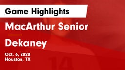 MacArthur Senior  vs Dekaney  Game Highlights - Oct. 6, 2020