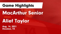 MacArthur Senior  vs Alief Taylor  Game Highlights - Aug. 14, 2021