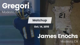 Matchup: Gregori  vs. James Enochs  2016