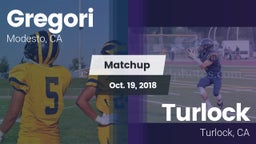 Matchup: Gregori  vs. Turlock  2018