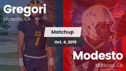 Matchup: Gregori  vs. Modesto  2019