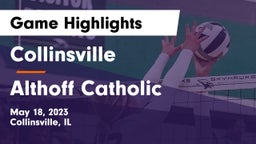 Collinsville  vs Althoff Catholic  Game Highlights - May 18, 2023