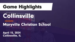 Collinsville  vs Maryville Christian School Game Highlights - April 15, 2024