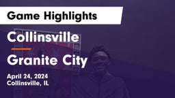 Collinsville  vs Granite City  Game Highlights - April 24, 2024