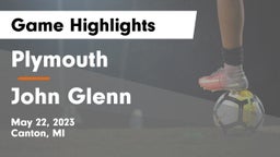 Plymouth  vs John Glenn  Game Highlights - May 22, 2023