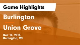 Burlington  vs Union Grove  Game Highlights - Dec 14, 2016