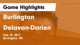 Burlington  vs Delavan-Darien  Game Highlights - Feb 18, 2017
