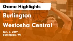 Burlington  vs Westosha Central  Game Highlights - Jan. 8, 2019