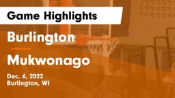 Burlington  vs Mukwonago  Game Highlights - Dec. 6, 2022