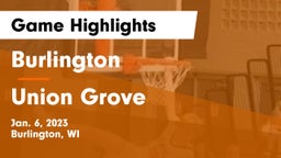 Burlington  vs Union Grove  Game Highlights - Jan. 6, 2023