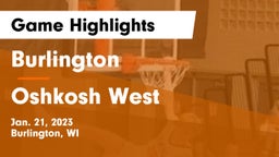 Burlington  vs Oshkosh West  Game Highlights - Jan. 21, 2023