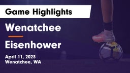 Wenatchee  vs Eisenhower  Game Highlights - April 11, 2023