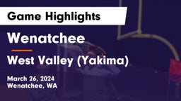 Wenatchee  vs West Valley  (Yakima) Game Highlights - March 26, 2024