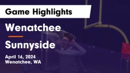 Wenatchee  vs Sunnyside  Game Highlights - April 16, 2024