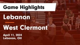 Lebanon   vs West Clermont  Game Highlights - April 11, 2024