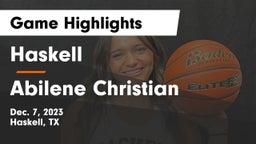 Haskell  vs Abilene Christian  Game Highlights - Dec. 7, 2023