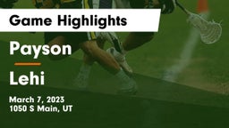 Payson  vs Lehi  Game Highlights - March 7, 2023