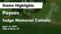 Payson  vs Judge Memorial Catholic  Game Highlights - April 12, 2023