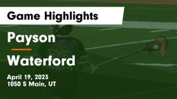 Payson  vs Waterford Game Highlights - April 19, 2023