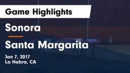 Sonora  vs Santa Margarita  Game Highlights - Jan 7, 2017