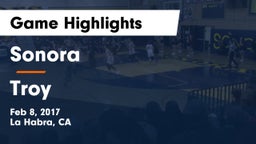 Sonora  vs Troy  Game Highlights - Feb 8, 2017