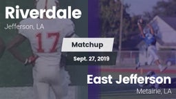 Matchup: Riverdale High vs. East Jefferson  2019