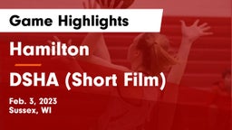 Hamilton  vs DSHA (Short Film) Game Highlights - Feb. 3, 2023