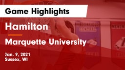 Hamilton  vs Marquette University  Game Highlights - Jan. 9, 2021