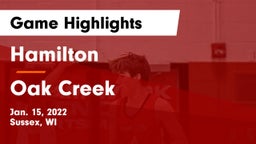 Hamilton  vs Oak Creek  Game Highlights - Jan. 15, 2022