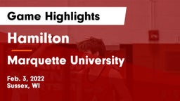 Hamilton  vs Marquette University  Game Highlights - Feb. 3, 2022