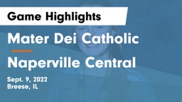Mater Dei Catholic  vs Naperville Central  Game Highlights - Sept. 9, 2022