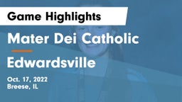 Mater Dei Catholic  vs Edwardsville  Game Highlights - Oct. 17, 2022