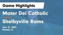 Mater Dei Catholic  vs Shelbyville Rams Game Highlights - Oct. 31, 2022